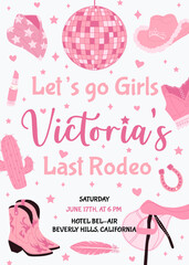 Hen Party invitation card. Last rodeo bachelorette party invitation template. Cowgirls disco party. Wedding stationery. Vector illustration.
