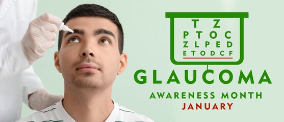 Text GLAUCOMA AWARENESS MONTH and ophthalmologist putting drops in young man's eyes