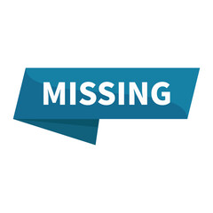 Missing In Blue Ribbon Rectangle Shape For Information Business Promotion Marketing Social Media
