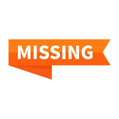 Missing In Orange Ribbon Rectangle Shape For Information Business Promotion Marketing Social Media

