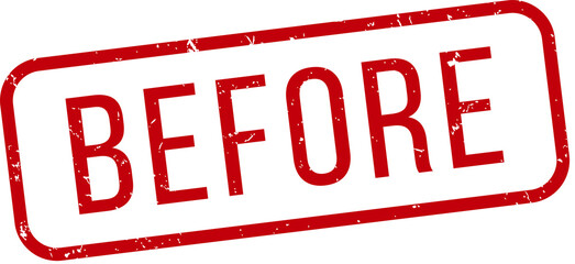 Before red rubber stamp - obrazy, fototapety, plakaty