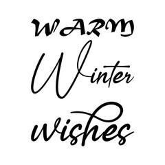 warm winter wishes black letter quote