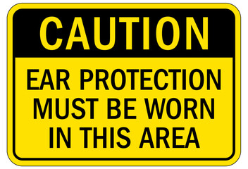 Hearing protection sign and labels