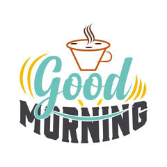 Good Morning Loving t shirt with coffee cup