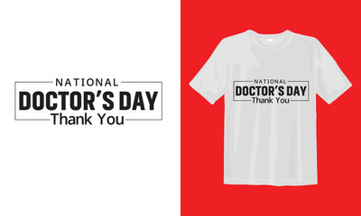 National Doctor's Day Thank You T Shirt Design, Typographic Design.