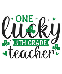 One lucky  5th grade teacher St patricks day