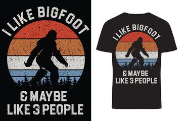 I like Bigfoot and Maybe Like 3 people Retro Vintage T-Shirt