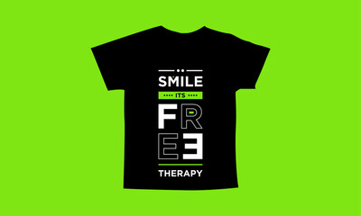 Smile its free therapy motivational quotes t shirt design l Modern quotes apparel design l Inspirational custom typography quotes streetwear design l Wallpaper l Background design
