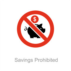 Savings Prohibited and forbidden icon concept