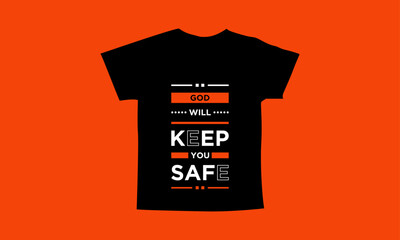 God will keep you safe motivational quotes t shirt design l Modern quotes apparel design l Inspirational custom typography quotes streetwear design l Wallpaper l Background design