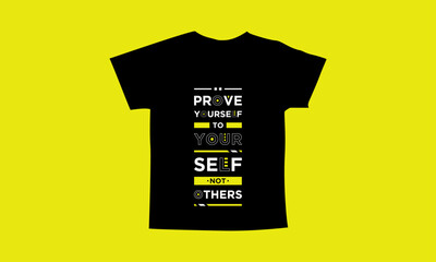 Prove yourself to yourself not others motivational quotes t shirt design l Modern quotes apparel design l Inspirational custom typography quotes streetwear design l Wallpaper l Background design