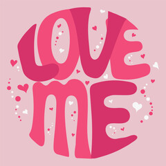 Love me lettering Handwritten poster, greeting card for Valentine's Day or for T-shirt. Vector illustration on pink background