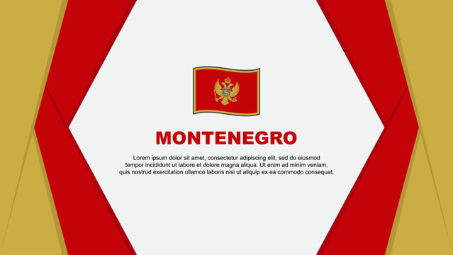 Montenegro Flag Abstract Background Design Template. Montenegro Independence Day Banner Cartoon Vector Illustration. Montenegro Background