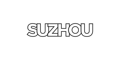 Suzhou in the China emblem. The design features a geometric style, vector illustration with bold typography in a modern font. The graphic slogan lettering.
