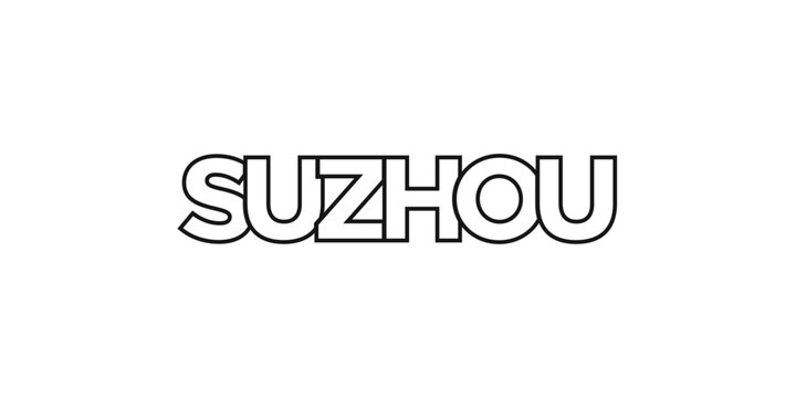 Suzhou in the China emblem. The design features a geometric style, vector illustration with bold typography in a modern font. The graphic slogan lettering.