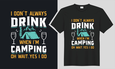 mountain retro Camping, hiking, outdoor adventure graphic vector illustration typography slogan text for t shirt design