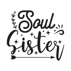 Soul Sister Vector Design on White Background