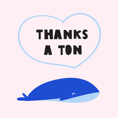 Big whale. Phrase - Thanks a ton. Vector hand drawn illustration on pink background.