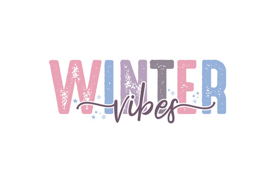 Winter Quotes typography t shirt design Winter Vibes 