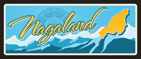 Nagaland Indian state, India retro travel plate vintage banner. Vector tin sign, travel destination landmark of India. Retro board touristic signboard plaque with mountains landscape and territory map