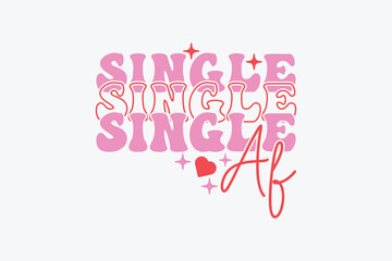 Retro Funny Valentine Single EPS T-shirt Design. valentine's day mug EPS, Retro valentine's day EPS