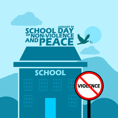 School Day of Non-violence and Peace event banner. A school with a prohibition board that says violence, with bold text on light blue background to commemorate on January 30