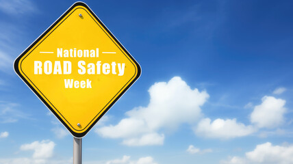 National Road safety week sign, a symbol ,warning.