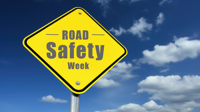 National Road safety week sign, symbol ,warning.