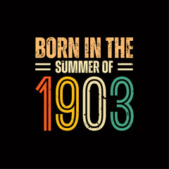 Born in the summer of 1903