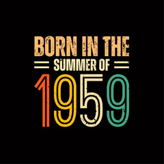 Born in the summer of 1959