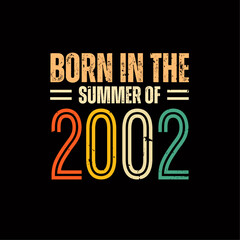 Born in the summer of 2002