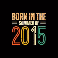 Born in the summer of 2015