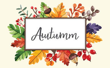 Autumn hand-drawn card with watercolor colorful leaves, branches, acorns, and berries. Frame with fall elements isolated on white background Vector illustration