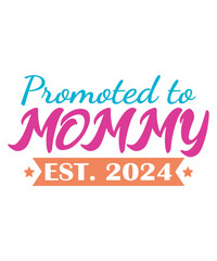 Promoted to Mommy Est. 2024