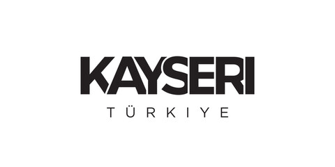 Kayseri in the Turkey emblem. The design features a geometric style, vector illustration with bold typography in a modern font. The graphic slogan lettering.