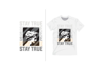 t shirt template stay true typography sculpture hand drawn.