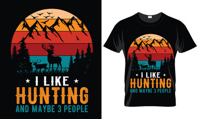 I like Hunting and maybe 3 People