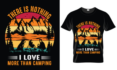 There is Nothing I Love More than Camping