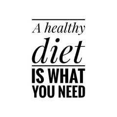 ''Healthy diet'' Quote sign illustration