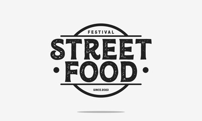 Street food typography logo tamplete. street food festival for restaurant cafe illustration design.