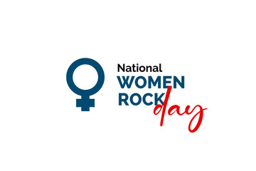 National Women Rock day Holiday concept. Template for background, banner, card, poster, t-shirt with text inscription
