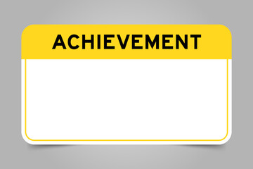 Label banner that have yellow headline with word achievement and white copy space, on gray background