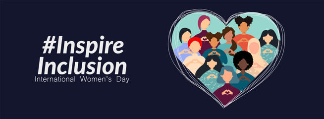 International Women's Day banner. #InspireInclusion Diverse women with heart-shaped hands stand together. - obrazy, fototapety, plakaty