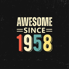 awesome since 1958 t shirt design