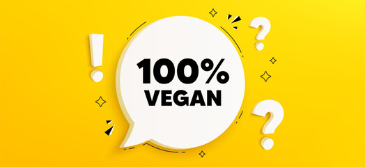 100 percent vegan tag. Chat speech bubble banner with questions. Organic bio food sign. Vegetarian product symbol. Vegan food speech bubble message. Quiz chat box. Vector