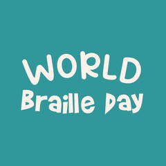 World Braille Day text banner. Handwriting calligraphy text World Braille Day. World Braille Day handwriting inscription card. Isolated on blue background. 