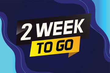 2 week to go word concept vector illustration and 3d style for use landing page, template, ui, web, mobile app, poster, banner, flyer, background, gift card, coupon


