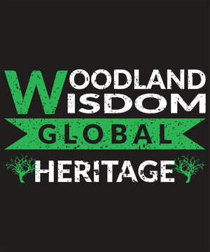 Woodland Wisdom, Global Heritage Forest Day T shirt Design