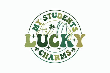 Retro Lucky EPS, Teacher St Patricks Day T-shirt Design. Goood for T shirt print, poster, card, label, and other decoartion for St. Patrick's Day