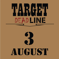 target deadline day august 3rd